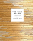 Christiane Lemieux, Miles Redd - The Finer Things : Timeless Furniture, Textiles, and Details