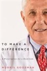 Morris Goodman, Joel Yanofsky - To Make a Difference