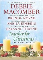 Debbie Macomber, Debbie/ Novak Macomber, Brenda Novak, Sheila Roberts - Together for Christmas
