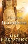 Jane Kirkpatrick - A Light in the Wilderness