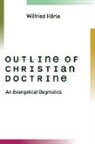 Wilfried Harle, Wilfried Härle, Wilfried Hearle, Nicholas Sagovsky - Outline of Christian Doctrine