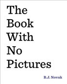 B. J. Novak - The Book With No Pictures