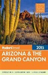 Fodor's, FODOR'S TRAVEL PUBLI - Arizona and the Grand Canyon 2015