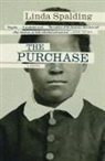 Linda Spalding - The Purchase