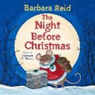 Clement C. Moore, Clement Clarke Moore, Clement Clarke/ Reid Moore, Barbara Reid - The Night Before Christmas