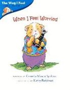 Cornelia Maude Spelman, Cornelia/ Parkinson Maude Spelman, Cornelia Spelman, Cornelia Maude Spelman, Kathy Parkinson - When I Feel Worried