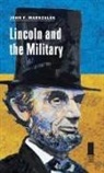 John F Marszalek, John F. Marszalek - Lincoln and the Military