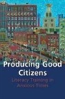 Amy Wan, Amy J Wan, Amy J. Wan - Producing Good Citizens