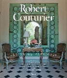 Robert Couturier, Robert/ Mckeough Couturier, Tim McKeough, Carolyne Roehm, Tim Street-Porter, Caroline Weber... - Robert Couturier Designing Paradises