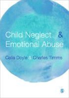 Celia Doyle, Celia Timms Doyle, Celia/ Timms Doyle, Doyle Celia, Charles Timms, Timms Charles - Child Neglect and Emotional Abuse