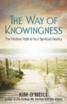 Kim neill, O&amp;apos, Kim O'neill - The Way of Knowingness