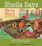 Ruth Ann Smalley, Jennifer Emery - Sheila Says We're Weird (But We're Just Green)