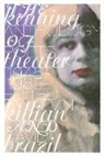 Kevin Killian, Kevin (EDT)/ Brazil Killian, David Brazil, Kevin Killian - The Kenning Anthology of Poets Theater: 1945-1980