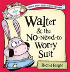 Rachel Bright - Walter and the No-Need-to-Worry Suit