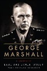 Stanley Hirshson, Stanley P. Hirshson, Debi Unger, Debi Unger Unger, Irwin Unger - George Marshall