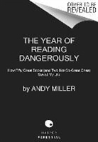 Andy Miller - The Year of Reading Dangerously