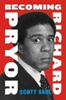 Assistant Professor of English Scott (Univer Saul, Scott Saul - Becoming Richard Pryor
