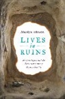 Marilyn Johnson - Lives in Ruins
