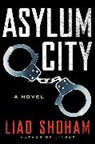Liad Shoham - Asylum City