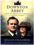 Julian Fellowes - Downton Abbey Script Book Season 3