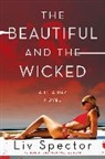 Liv Spector, Spector Liv - The Beautiful and the Wicked