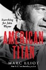 Marc Eliot - American Titan