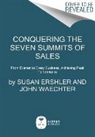 Susan Ershler, Susan Waechter Ershler, John Waechter - Conquering the Seven Summits of Sales