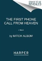 Mitch Albom - The First Phone Call from Heaven