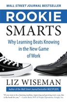 Liz Wiseman, Ms Liz (Wiseman Group) Wiseman, Wiseman Liz - Rookie Smarts