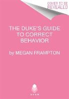 Megan Frampton - Duke's Guide to Correct Behavior