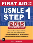 Vikas Bhushan, Tao Le, Matthew Sochat - First Aid for the USMLE Step 1 : 2015