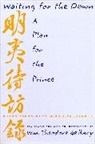 Wm Theodore De Bary, Zongxi Huang - Waiting for the Dawn