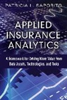 Pat Saporito, Patricia Saporito, Patricia L Saporito, Patricia L. Saporito - Applied Insurance Analytics
