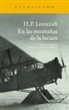 H. P. Lovecraft, H. P. . . . [et al. ] Lovecraft - En las montañas de la locura