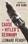 Leonard Peikoff - The Cause of Hitler's Germany