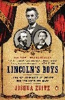 Joshua Zeitz - Lincoln's Boys