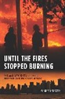 Charles Strozier, Charles (CUNY) Strozier, Charles B. Strozier, Strozier Charles - Until the Fires Stopped Burning