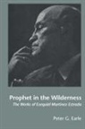Peter G. Earle - Prophet in the Wilderness