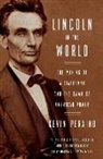 Kevin Peraino - Lincoln in the World