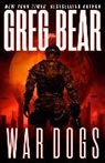 Greg Bear - War Dogs