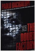 Paolo Bacigalupi - The Doubt Factory