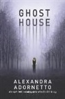 Alexandra Adornetto - Ghost House
