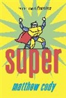 Matthew Cody - Super