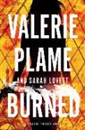 Sarah Lovett, Valerie Plame, Valerie/ Lovett Plame, Valerie Plame Wilson - Burned