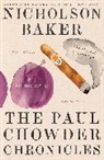 Nicholson Baker - The Paul Chowder Chronicles