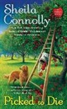 Sheila Connolly - Picked to Die