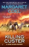 Margaret Coel - Killing Custer