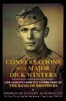 Cole C. Kingseed - Conversations With Major Dick Winters