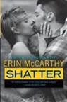 Erin McCarthy - Shatter