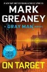 Mark Greaney - On Target